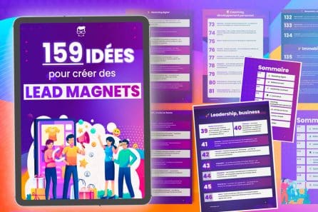 159 idées pour créer des Lead Magnets irrésistibles !